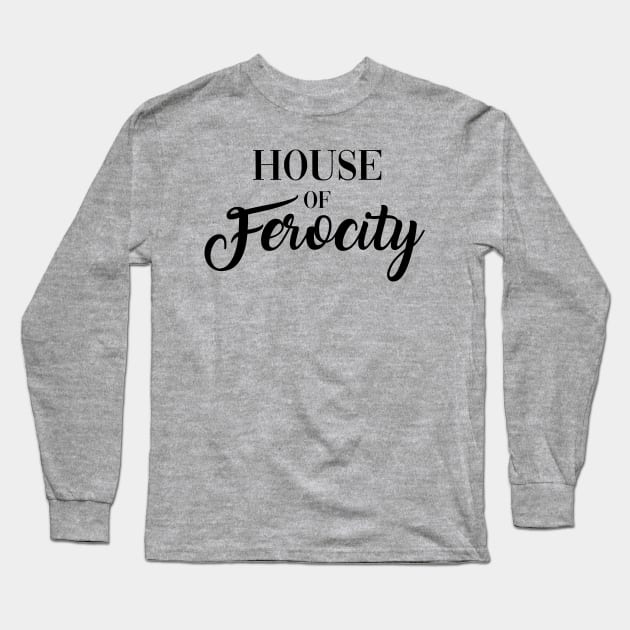 House of Ferocity Long Sleeve T-Shirt by keithmagnaye